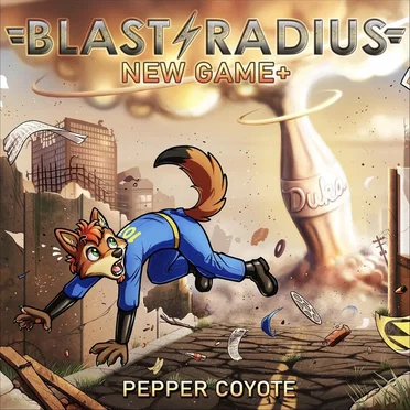 Blast Radius: New Game+ by Pepper Coyote - album cover