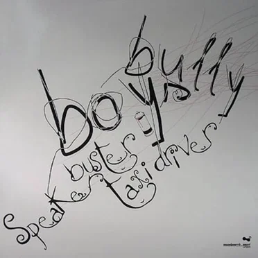 Speakerbuster / Taxi Driver by Bully Boys - album cover