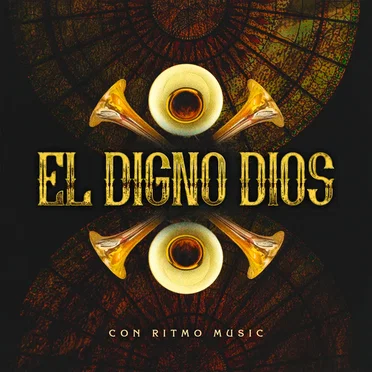 El digno Dios by Con Ritmo Music - album cover