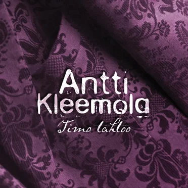 Timo tahtoo by Antti Kleemola - album cover