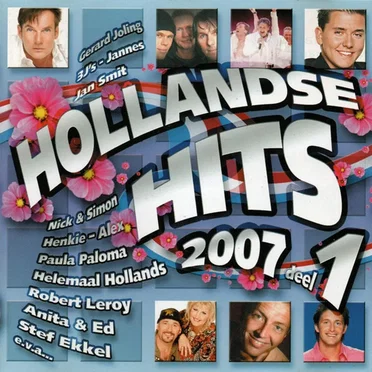 Hollandse hits 2007, deel 1 by Various Artists - album cover