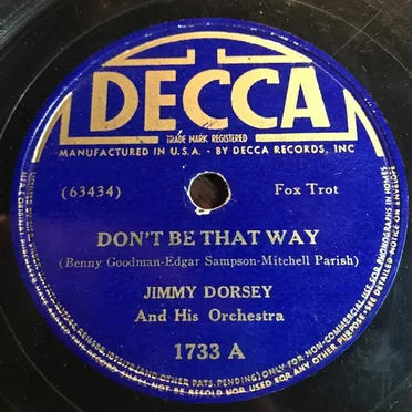 Don’t Be That Way / It’s the Dreamer in Me