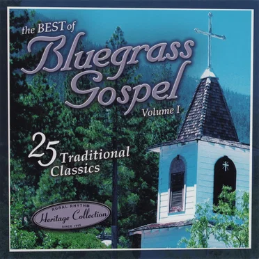 Sound Traditions: Best of Bluegrass Gospel, Vol. 1 by Various Artists - album cover