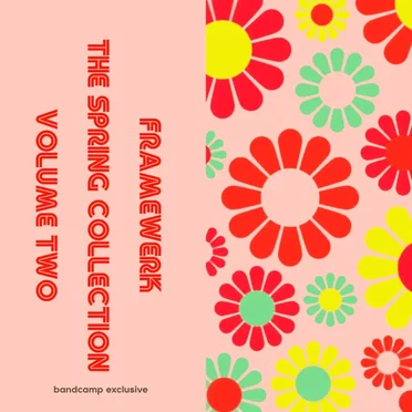 The Spring Collection, Volume Two by Framewerk - album cover