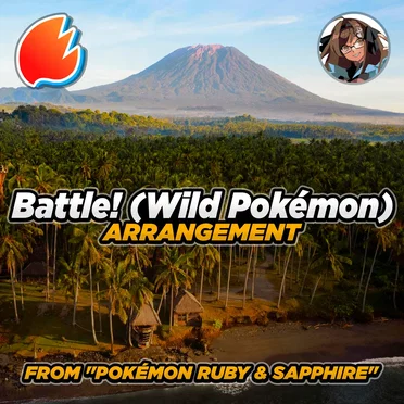Battle! (Wild Pokémon) (From “Pokémon Ruby & Sapphire”) (Modern Arrangement)
