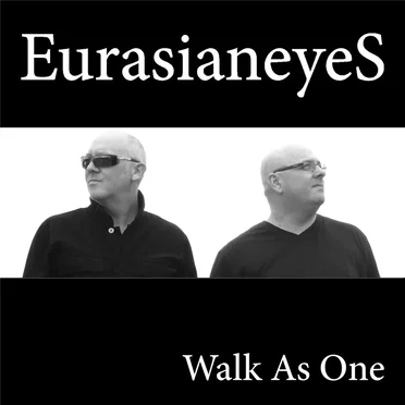 Walk as One by Eurasianeyes - album cover