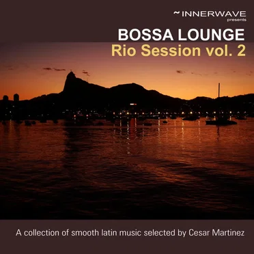 Bossa Lounge Rio Session, Volume 2 by Various Artists - album cover