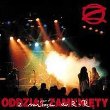 Z miłości do R'n'R by Oddział Zamknięty - album cover
