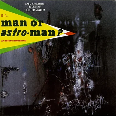 Is It … Man or Astro‐Man?