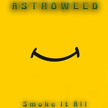 Smoke It All