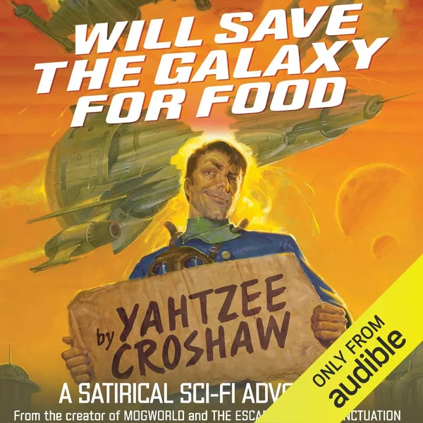Will Save the Galaxy for Food