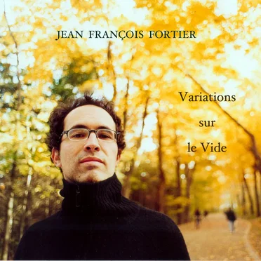Variations sur le Vide by Jean-François Fortier - album cover