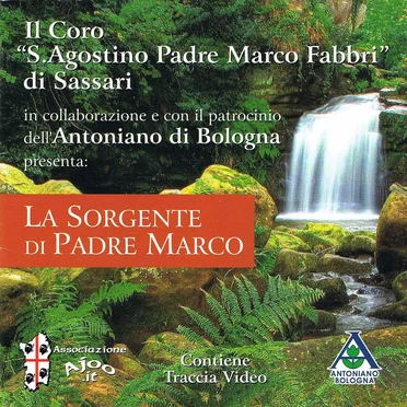 La sorgente di Padre Marco by Coro S. Agostino Padre Marco Fabbri - album cover