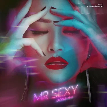 Mr. Sexy by Đông Nhi - album cover