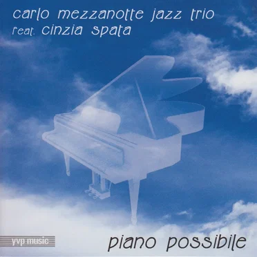 Piano possible by Carlo Mezzanotte Jazz Trio - album cover