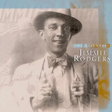 The Essential Jimmie Rodgers
