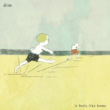 it feels like home by dim - album cover
