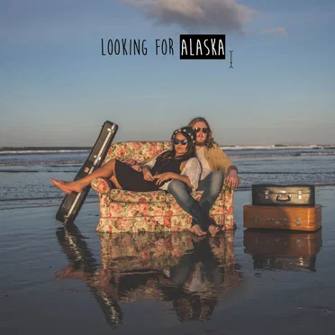 Looking for Alaska by Looking for Alaska - album cover