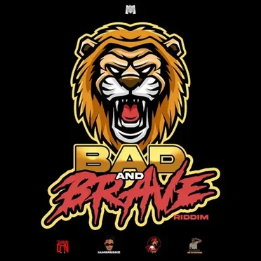 Bad and Brave Riddim by Monsta Entertainment - album cover