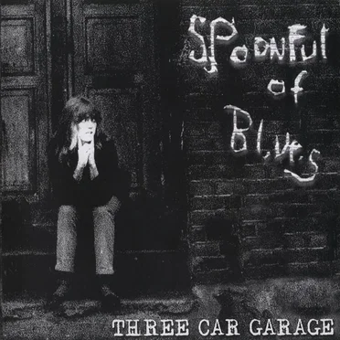 Three Car Garage by Spoonful of Blues - album cover