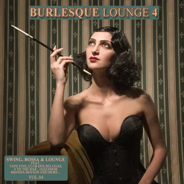 Burlesque Lounge, Volume 4 by Various Artists - album cover