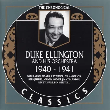 The Chronological Classics: Duke Ellington and His Orchestra 1940-1941