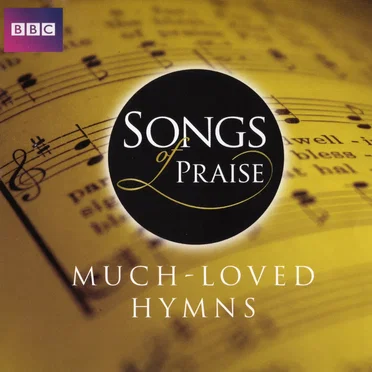 Songs of Praise: Much Loved Hymns by Various Artists - album cover