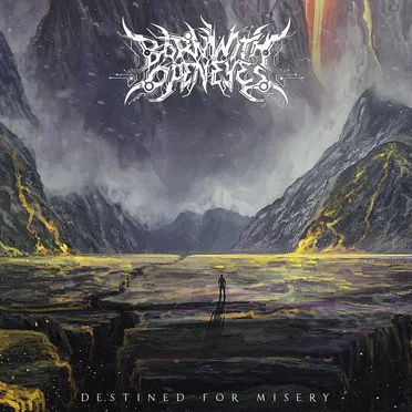 Destined for Misery