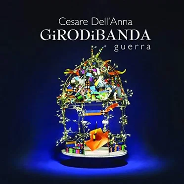 Girodibanda Guerra by Cesare Dell’Anna - album cover