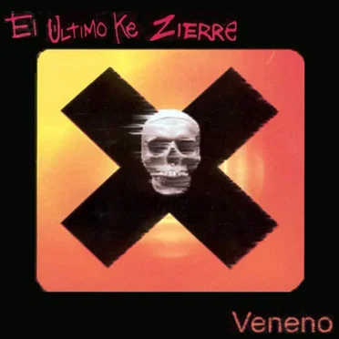 Veneno by El Último Ke Zierre - album cover