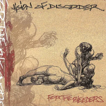 For the Bleeders by Vision of Disorder - album cover