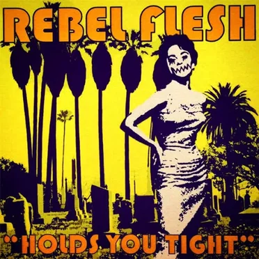 Holds You Tight by Rebel Flesh - album cover