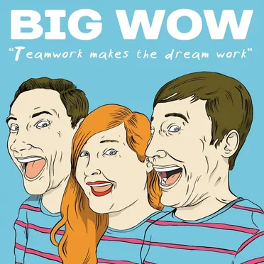 Teamwork Makes the Dream Work by Big Wow - album cover