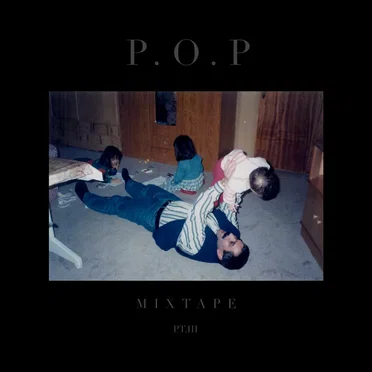 P.O.P Mixtape, pt.3
