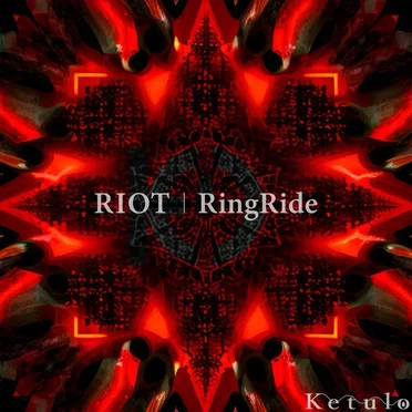RIOT / RingRide by Ketulo - album cover