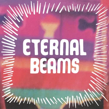 Eternal Beams