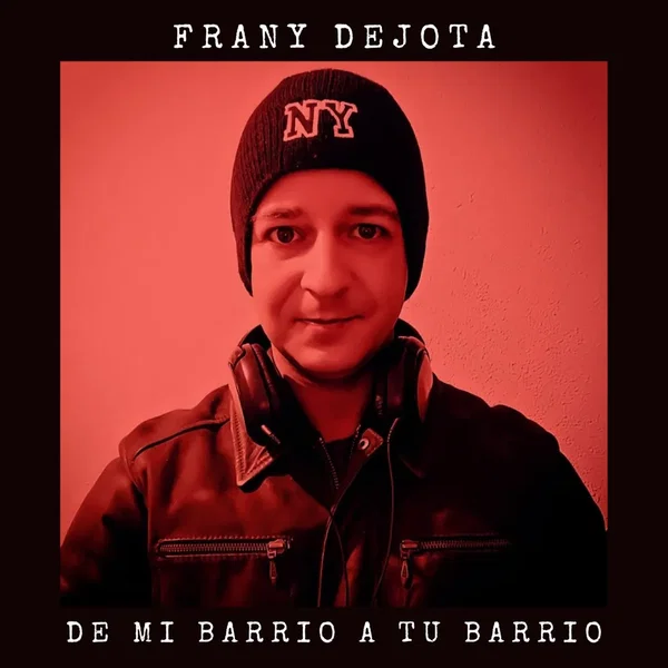 De mi barrio a tu barrio