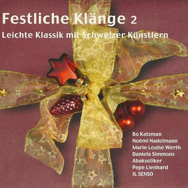 Festliche Klänge 2: Leichte Klassik mit Schweizer Künstlern by Various Artists - album cover