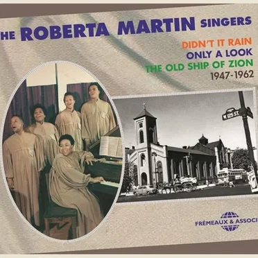 The Roberta Martin Singers 1947–1962