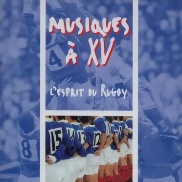 Musiques à XV : L’Esprit du rugby by Various Artists - album cover