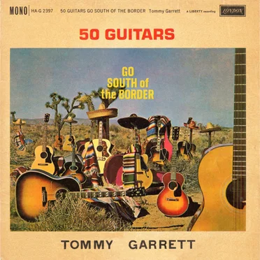 50 Guitars Go South Of The Border by Tommy Garrett - album cover