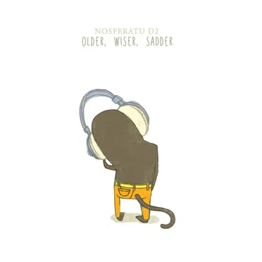 Older, Wiser, Sadder by Nosferatu D2 - album cover