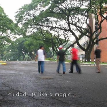 It's Like A Magic by Ciudad - album cover