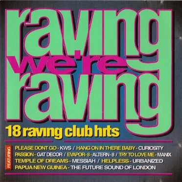 Raving We’re Raving by Various Artists - album cover