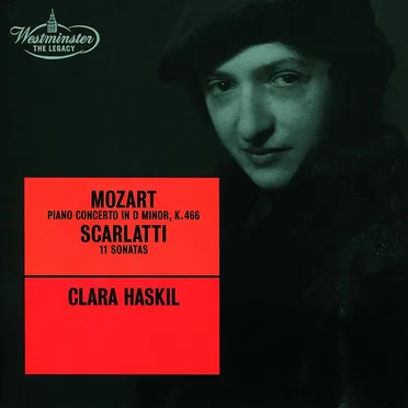 Mozart: Piano Concerto in D minor, K. 466 / Scarlatti: 11 Sonatas
