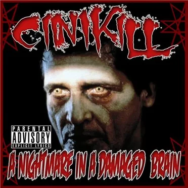 A Nightmare in a Damaged Brain by Cinikill - album cover