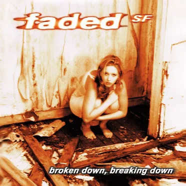 broken down, breaking down by faded sf - album cover