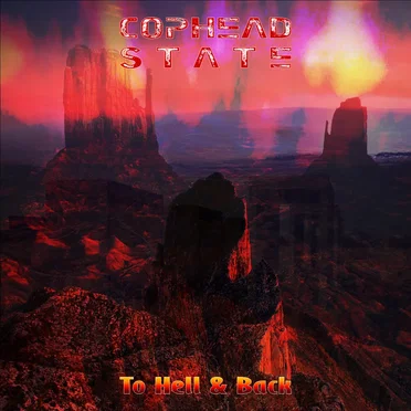 To Hell & Back by Cophead State - album cover