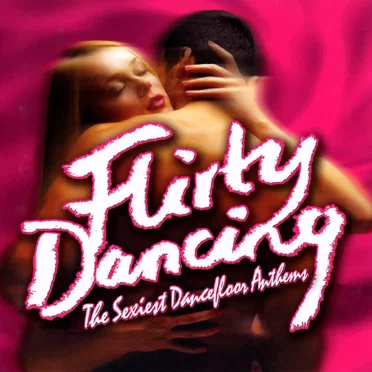 Flirty Dancing by Various Artists - album cover