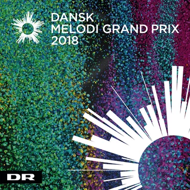Dansk Melodi Grand Prix 2018 by Various Artists - album cover